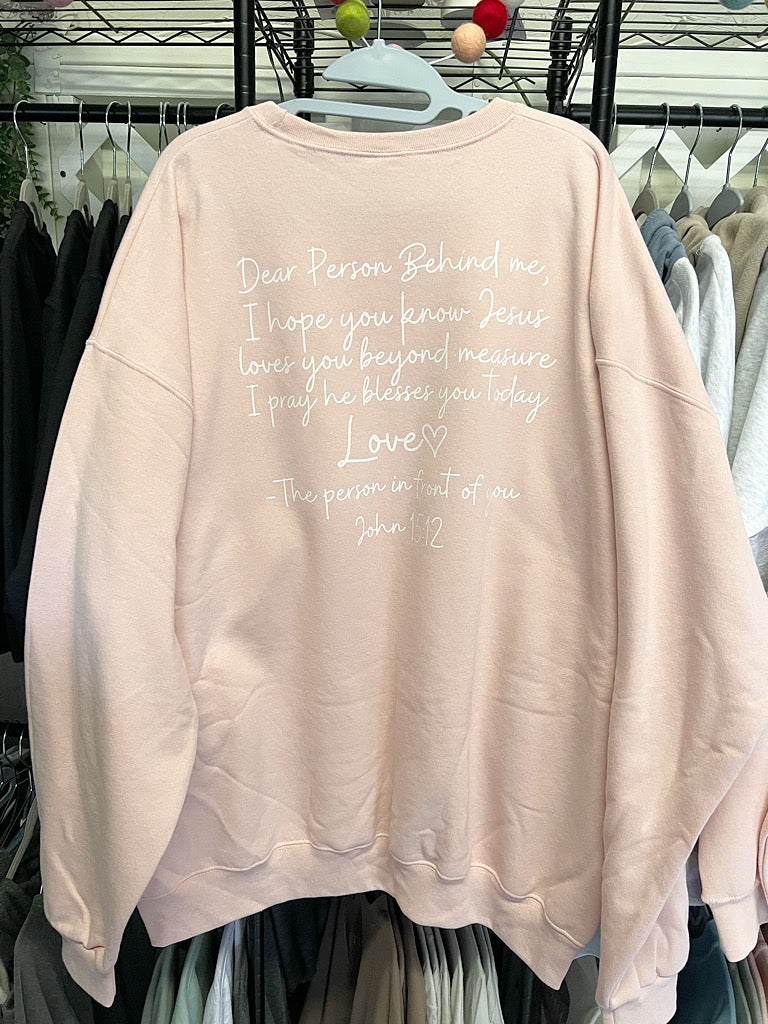 Dear Person Behind Me Sweatshirt