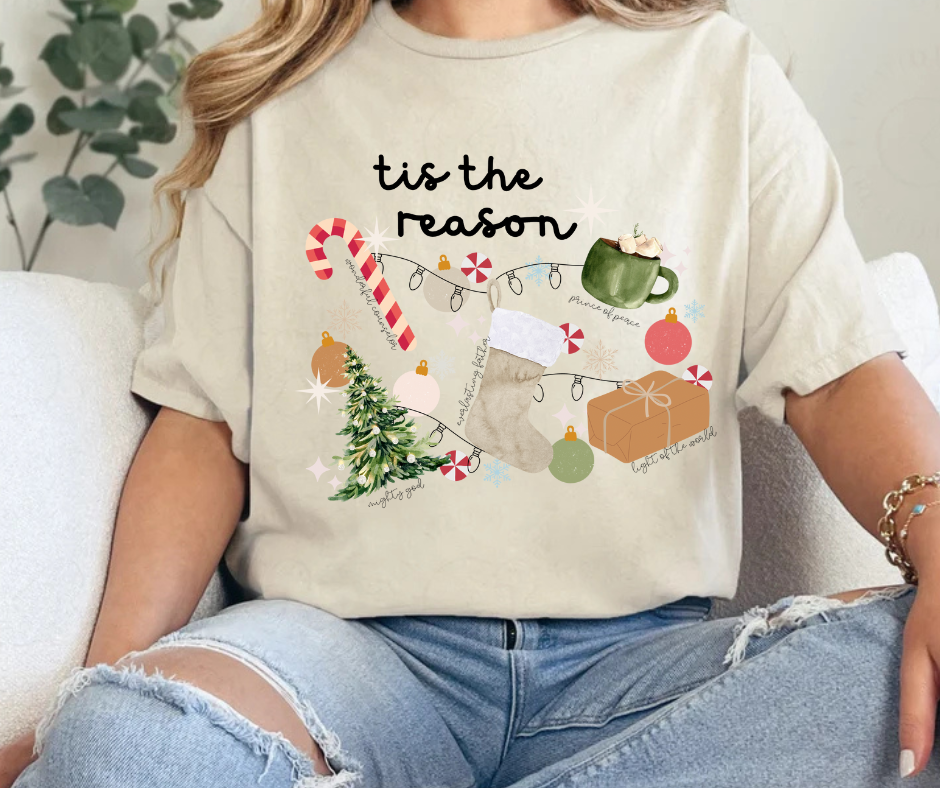 Tis The Reason Shirt