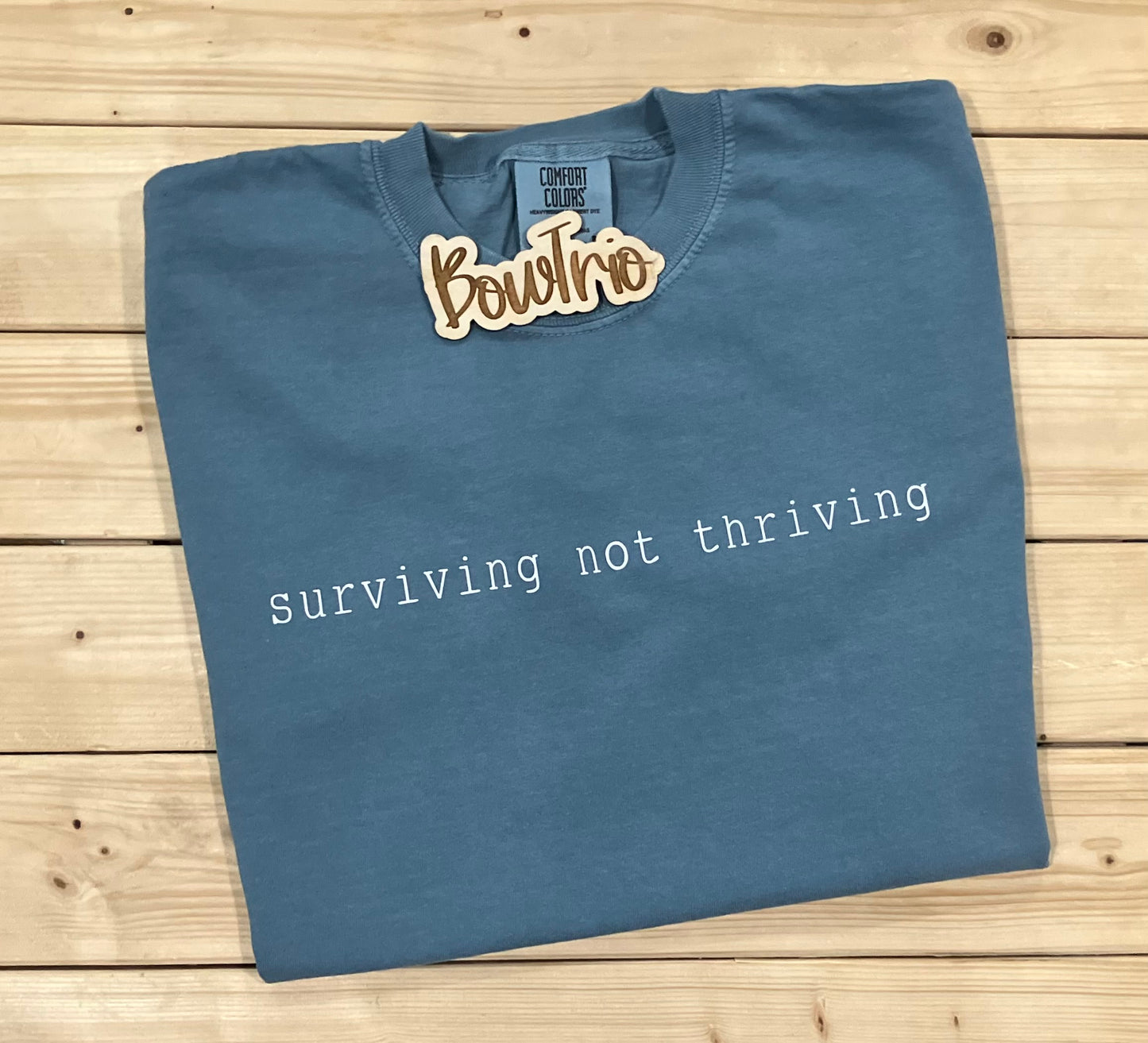 Surviving not thriving short sleeve t-shirt