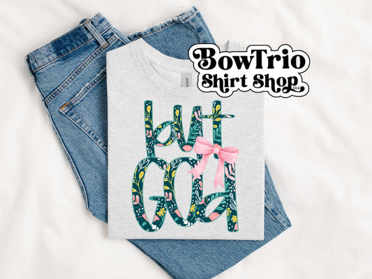 But God Tshirt